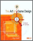 Jesse Schell: The Art of Game Design: A Book of Lenses