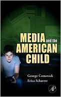 George Comstock: Media and the American Child
