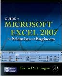 Bernard Liengme: Microsoft Excel 2007 for Scientists and Engineers