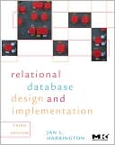 Jan L. Harrington: Relational Database Design and Implementation: Clearly Explained 3e
