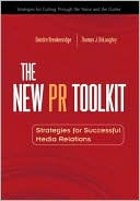 Deirdre Breakenridge: The New PR Toolkit: Strategies for Successful Media Relations