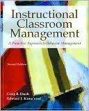 Craig B. Darch: Instructional Classroom Management: A Proactive Approach to Behavior Management