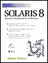 Janice Winsor: Solaris 8 System Administrator's Reference