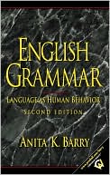 Anita Barry: English Grammar: Language as Human Behavior