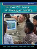 Timothy J. Newby: Educational Technology for Teaching and Learning