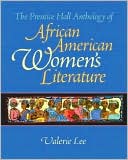 Valerie Lee: The Prentice Hall Anthology of African American Women's Literature