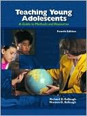 Book cover image of Teaching Young Adolescents: A Guide to Methods and Resources by Richard D. Kellough