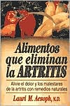 Book cover image of Alimentos Que Eliminan la Artritis by Lauri Aesoph