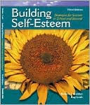 Bonnie Golden: Building Self-Esteem : Strategies for Success in School and Beyond
