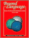 Book cover image of Beyond Language: Cross-Cultural Communication by Deena R. Levine