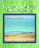 Larry Golden: Case Studies in Marriage and Family Therapy