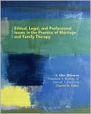 Allen Wilcoxon: Ethical, Legal and Profesional Issues in the Practice of Marriage and Family Therapy