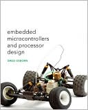 Charles Greg Osborn: Embedded Microcontrollers and Processor Design