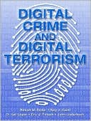 Robert W. Taylor: Digital Crime and Digital Terrorism