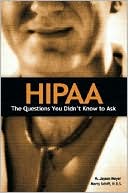 Jason Meyer: HIPAA: The Questions You Didn't Know to Ask