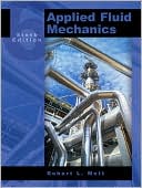 Robert L. Mott: Applied Fluid Mechanics [With CDROM]