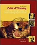 Richard Paul: Critical Thinking: Tools for Taking Charge of Your Learning and Your Life