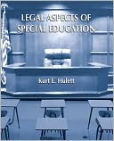 Book cover image of Legal Aspects of Special Education by Kurt E. Hulett