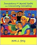 Book cover image of Foundations for Community and Mental Health Counseling: An Introduction to the Profession by Mark S. Gerig
