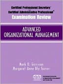 Book cover image of Certified Administrative Professional (CAP) Examination Review for Advanced Organizational Management by Mark D. Garrison
