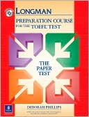 Deborah Phillips: Preparation Course for the TOEFL Test: The Paper-Based Test