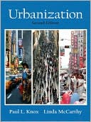 Paul L. Knox: Urbanization: An Introduction to Urban Geography