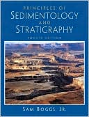 Sam Boggs Jr.: Principles of Sedimentology and Stratigraphy