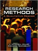 J. Mitchell Miller: Research Methods: A Qualitative Reader