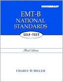 Book cover image of EMT-B National Standards Self-Test by Charly D. Miller
