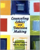 Robert R. Cottone: Counseling Ethics and Decision Making