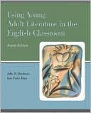 John H. Bushman: Using Young Adult Literature In The English Classroom