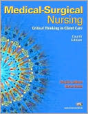 Priscilla LeMone: Medical Surgical Nursing: Critical Thinking in Client Care, Single Volume