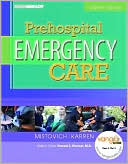 Joseph J. Mistovich: Prehospital Emergency Care