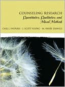 Carl J. Sheperis: Counseling Research: Quantitative, Qualitative, and Mixed Methods