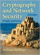 William Stallings: Cryptography and Network Security: Principles and Practice
