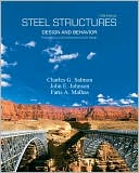 Charles G. Salmon: Steel Structures: Design and Behavior
