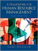 Gary Dessler: A Framework for Human Resource Management
