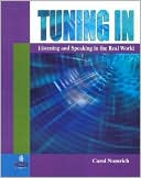 Carol Numrich: Tuning In: Listening and Speaking in the Real World