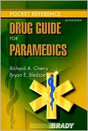 Richard A. Cherry: Drug Guide for Paramedics