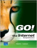 Shelley Gaskin: GO! with the Internet: Comprehensive