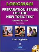 Lin Lougheed: Longman Preparation Series for the New TOEIC Test: Intermediate Course (with Answer Key), with Audio CD and Audioscript