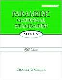 Charly D. Miller: Paramedic National Standards Self-Test