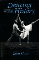Joan Cass: Dancing Through History