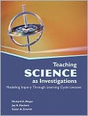 Book cover image of Teaching Science as Investigations: Modeling Inquiry Through Learning Cycle Lessons by Richard H. Moyer