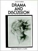 Stanley A. Clayes: Drama and Discussion