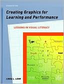 Linda L. Lohr: Creating Graphics for Learning and Performance: Lessons in Visual Literacy