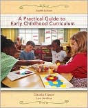 Book cover image of A Practical Guide to Early Childhood Curriculum by Claudia Eliason