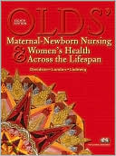 Michele R. Davidson: Olds' Maternal-Newborn Nursing & Women's Health Across the Lifespan