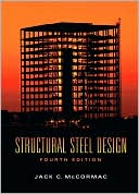 Jack C. McCormac: Structural Steel Design