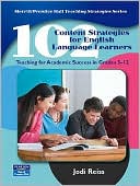 Jodi Reiss: 102 Content Strategies for English Language Learners: Teaching for Academic Success in Grades 3-12